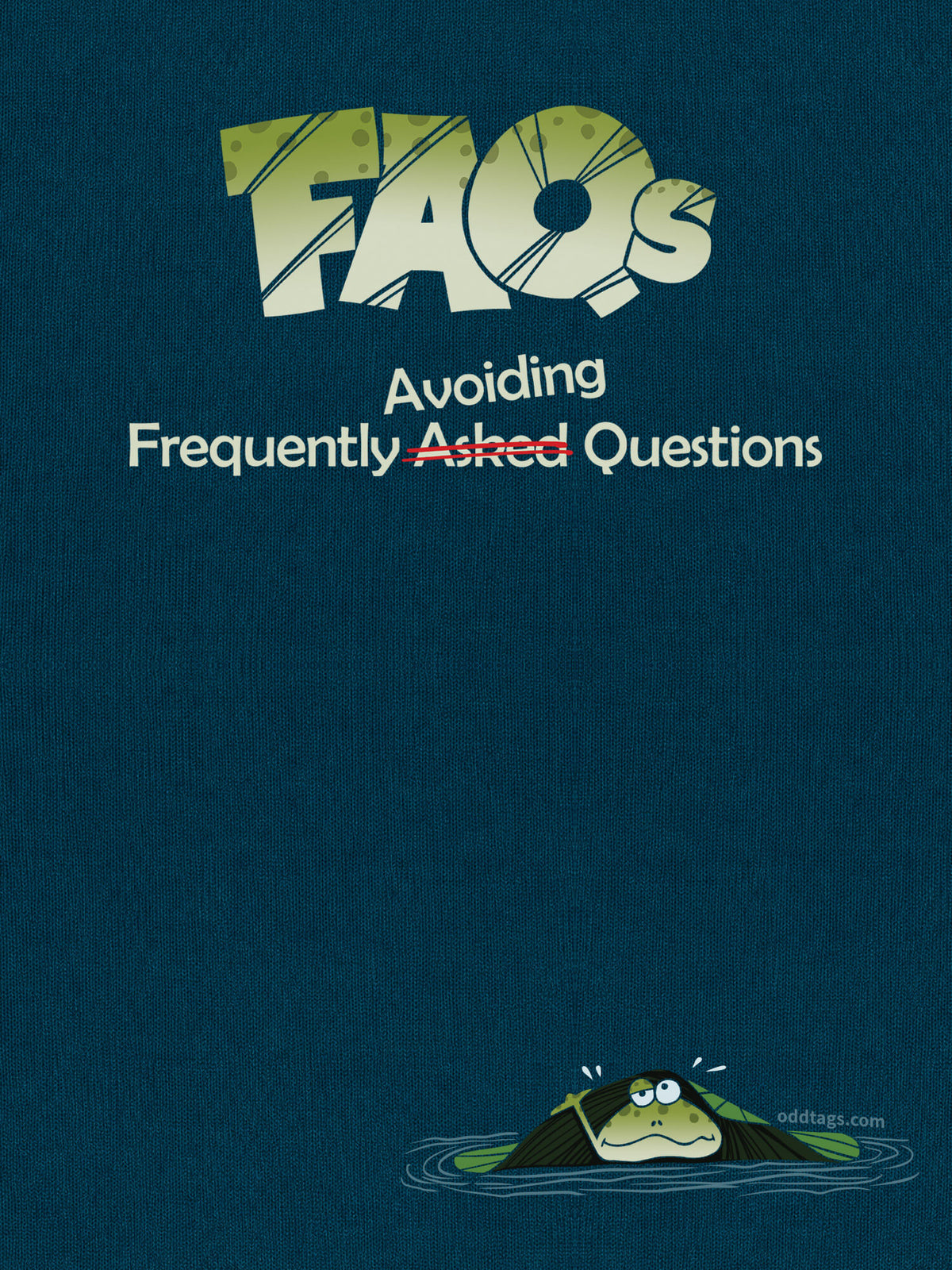 Frequently Avoiding Questions