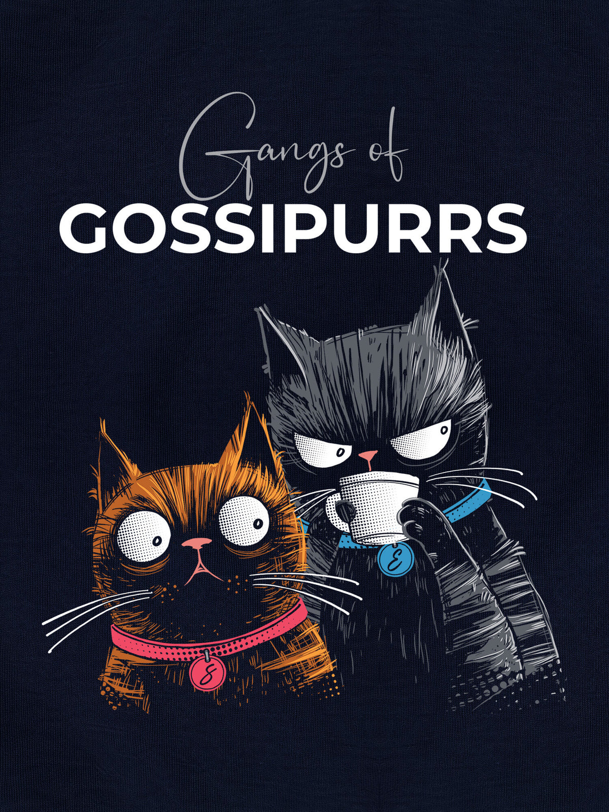 Gangs of Gossipurrs